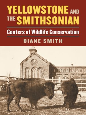 cover image of Yellowstone and the Smithsonian